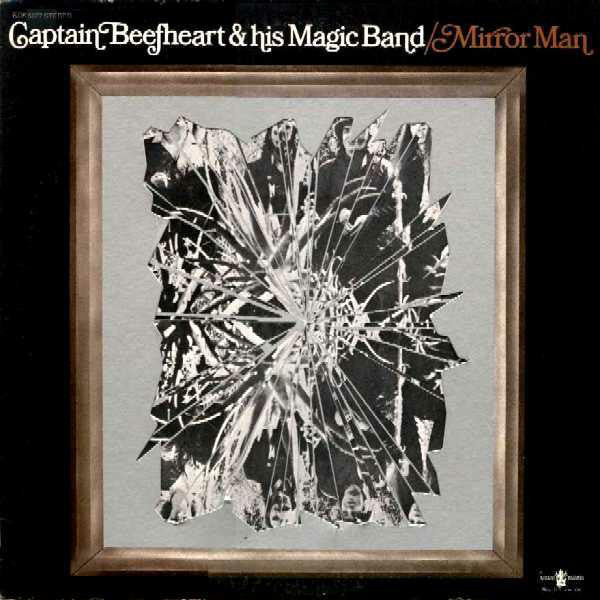 Captain Beefheart – Mirror Man – Release:8def4d21-4b01-49e1-95c4-dfaef47c0066 (cover)