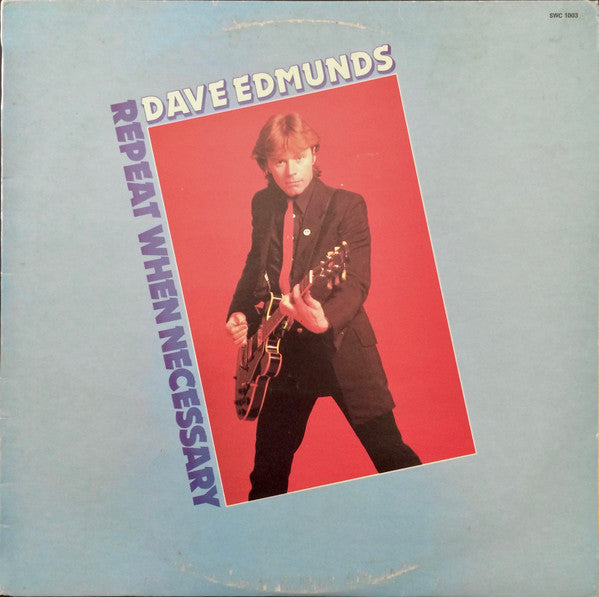 Dave Edmunds – Repeat When Necessary – Release:ed670c08-6c87-424c-bb58-667fa680eaaf (cover)