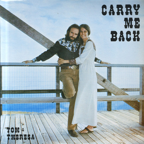 Tom & Theresa - Carry Me Back Record Orygun Records 1975 / US / Orygun Records VG+ VG