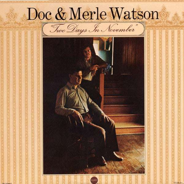 Doc & Merle Watson - Two Days In November Record Poppy US / Poppy / 7WNY6 VG+ VG