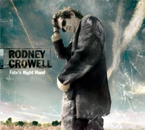 Rodney Crowell - Fate's Right Hand Record DMZ (2) 2003 / US / DMZ (2) / SNOKC VG+ VG+