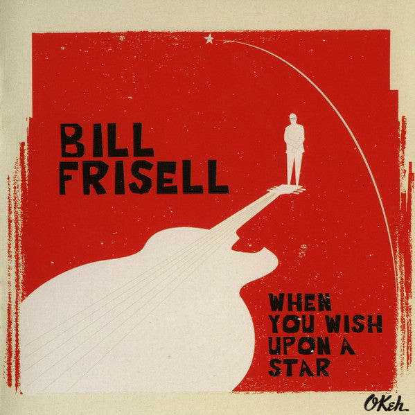 Bill Frisell – When You Wish Upon A Star – Release:aaa715cc-5ad5-45fa-915f-11dd23611b69 (cover)