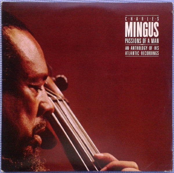 Charles Mingus – Passions Of A Man: An Anthology Of His Atlantic Recordings – Release:81cd12aa-f06d-47c6-849d-054334a5b703 (cover)