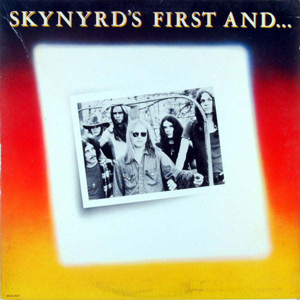 Lynyrd Skynyrd - Skynyrd's First And... Last Record MCA Records 1978 / US / MCA Records / 67T71 VG+ VG