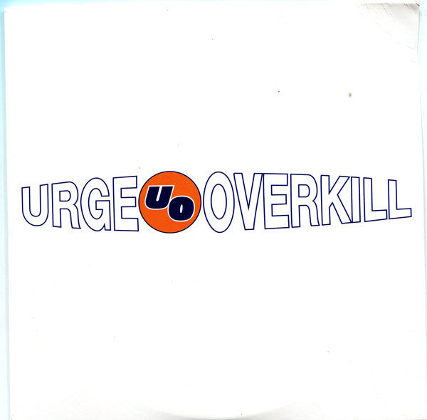 Urge Overkill – Effigy / The Kids Are Insane – Release:58fed4eb-e59e-4957-a7ab-f0e2fe7a15de (cover)