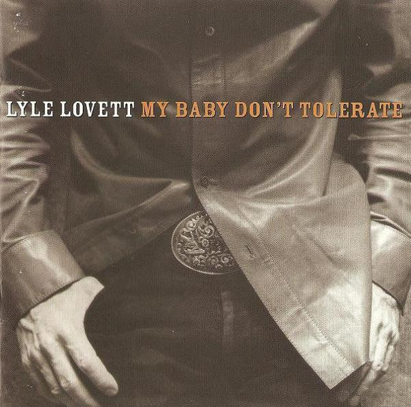 Lyle Lovett - My Baby Don't Tolerate Record Lost Highway 2003 / US / Lost Highway / YKCR3 VG+ VG