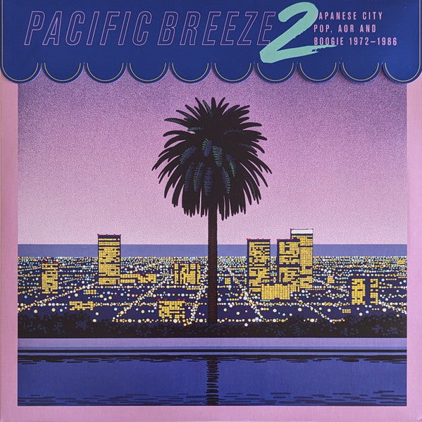 Various – Pacific Breeze 2: Japanese City Pop, AOR And Boogie 1972-1986 – Release:c397e37b-92af-422f-9b4a-9068a639fa1a (cover)