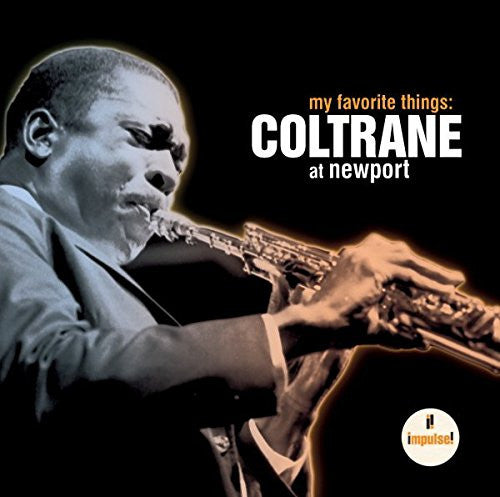 John Coltrane – My Favorite Things: Coltrane At Newport – Release:d64ad19f-4e3a-4942-bf85-cb62cdde512b (cover)