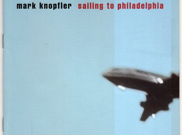 Mark Knopfler - Sailing To Philadelphia Record Warner Bros. Records 2000 / US / Warner Bros. Records / DGW6P VG VG