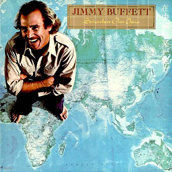 Jimmy Buffett - Somewhere Over China Record MCA Records 1981 / US / Pinckneyville Pressing / MCA Records / LTZ7N VG+ VG+