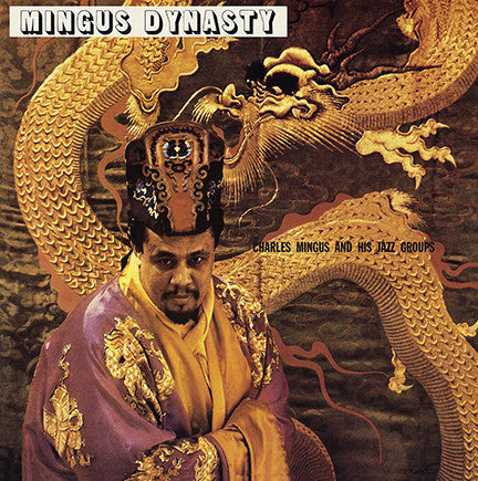 Charles Mingus And His Jazz Group – Mingus Dynasty – Release:42460c59-7d5f-400a-8527-ba674e695891 (cover)