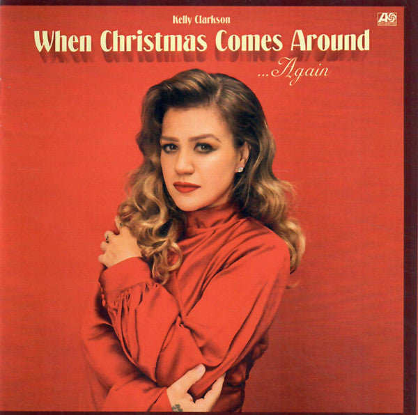 Kelly Clarkson – When Christmas Comes Around... – Release:e8f0109a-6c5f-47ee-9795-1155098819b9 (cover)