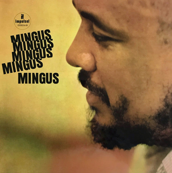 Charles Mingus - Mingus Mingus Mingus Mingus Mingus Record Verve Records 2021 / Worldwide / 180g, Gatefold / Verve Records / 5Y8ID NEW NEW