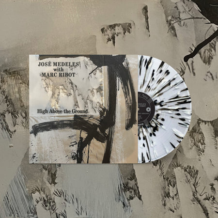 José Medeles with Marc Ribot - High Above The Ground (Clear with Black, White & Grey Splatter Vinyl) Vinyl > LP Jealous Butcher Records NEW NEW