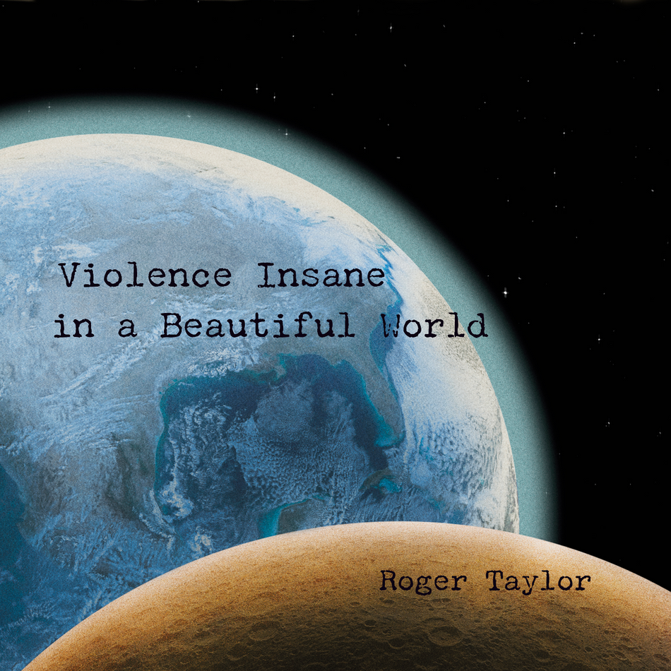 Roger Taylor - Violence Insane in a Beautiful World (Earth Blue Vinyl) Vinyl > LP Sony Legacy