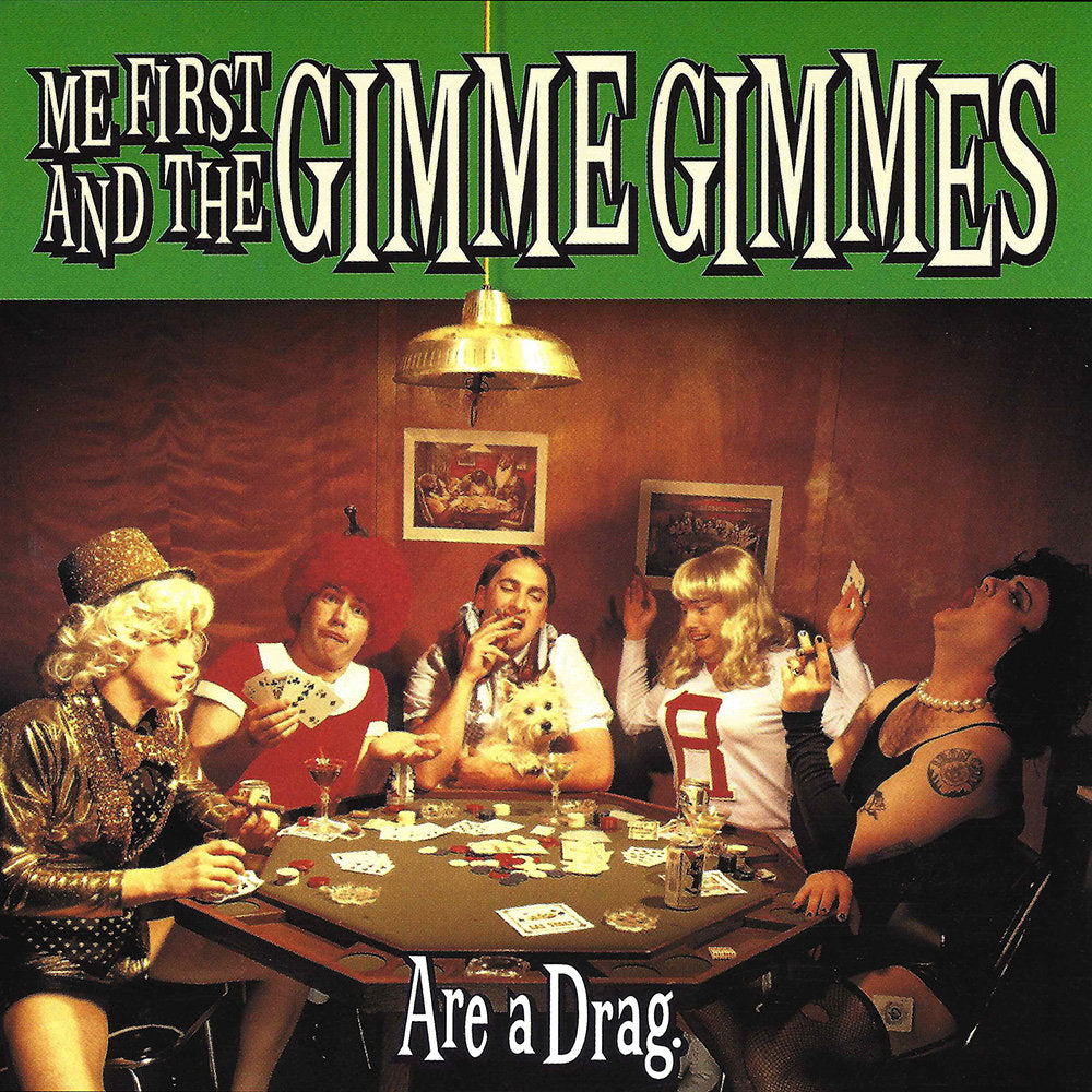 Me First and the Gimme Gimmes - Are a Drag, album cover