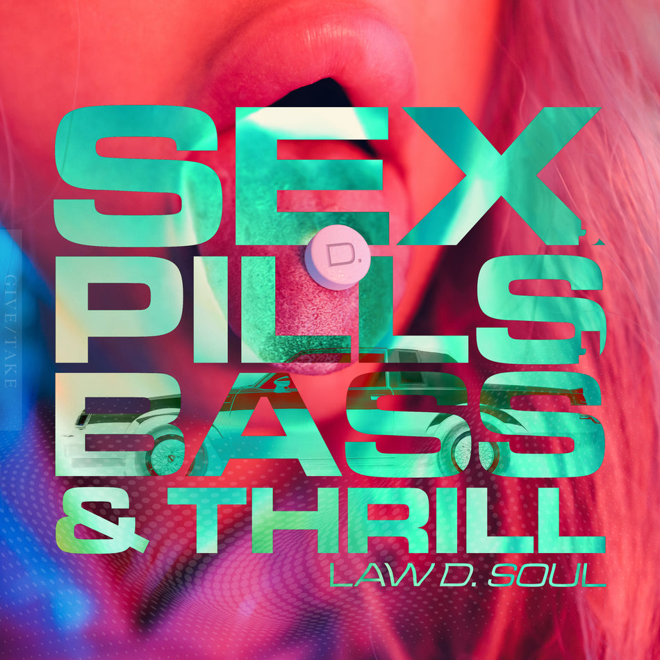 LAW D. Soul - Sex, Pills, BASS & Thrill (CD)
