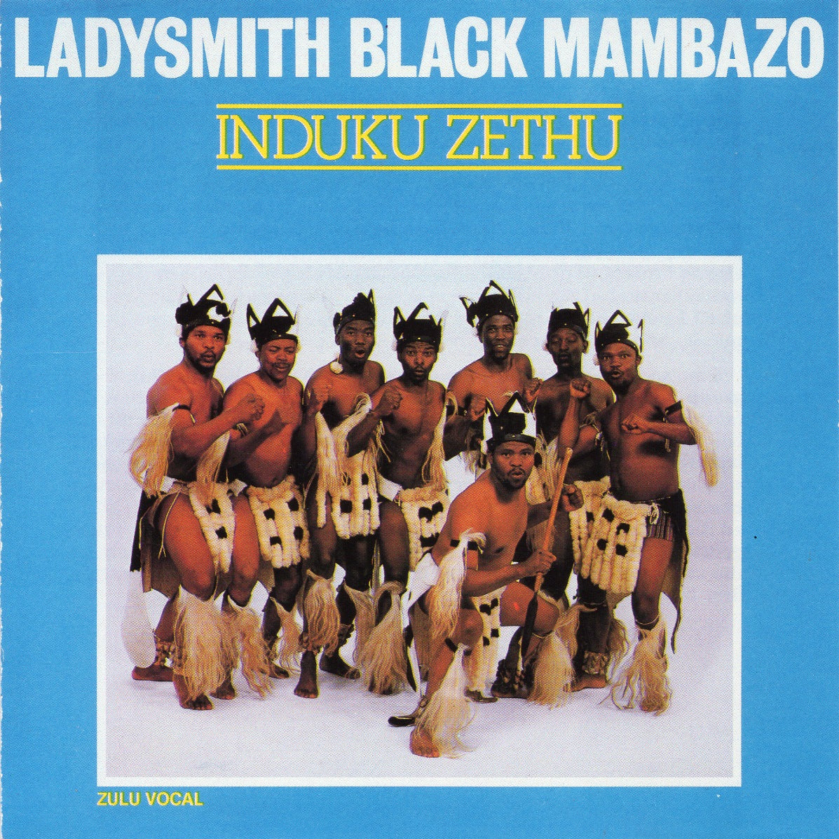 Ladysmith Black Mambazo - Induku Zethu (1984)