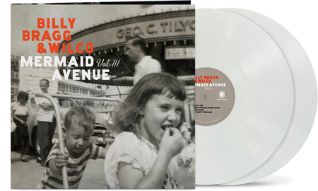 Billy Bragg & Wilco - Mermaid Avenue Vol. III (Indie Exclusive White Eco-Mix Vinyl) Vinyl > LP Craft Recordings NEW NEW