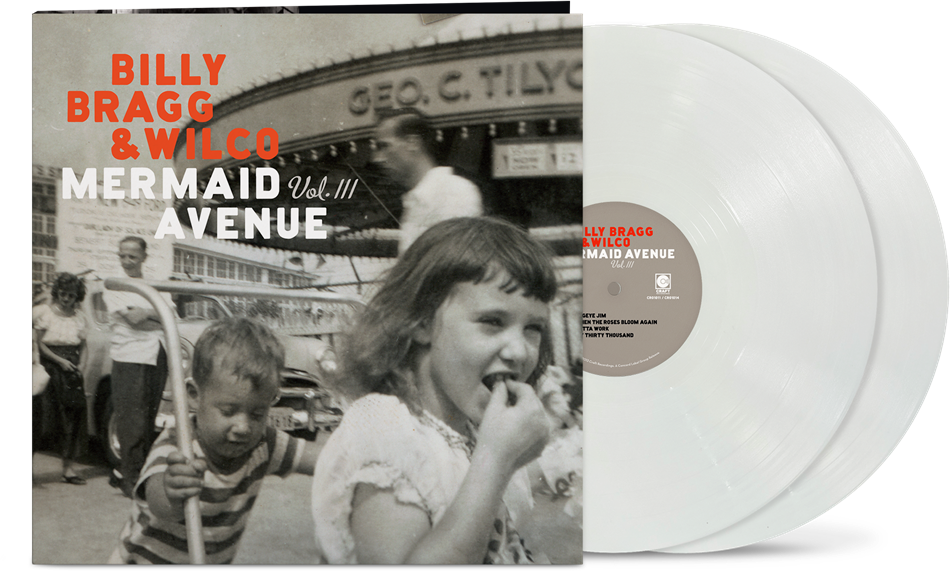 Billy Bragg & Wilco - Mermaid Avenue Vol. III (Indie Exclusive White Eco-Mix Vinyl) Vinyl > LP Craft Recordings NEW NEW
