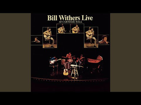 Bill Withers - Grandma's Hands (Live at Carnegie Hall)
