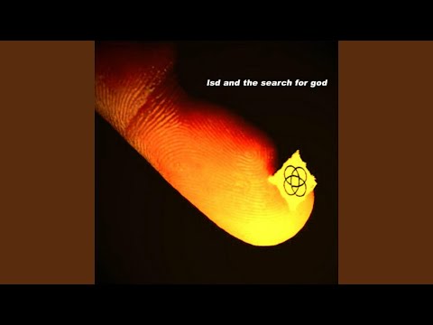 LSD and the Search for God - Starshine