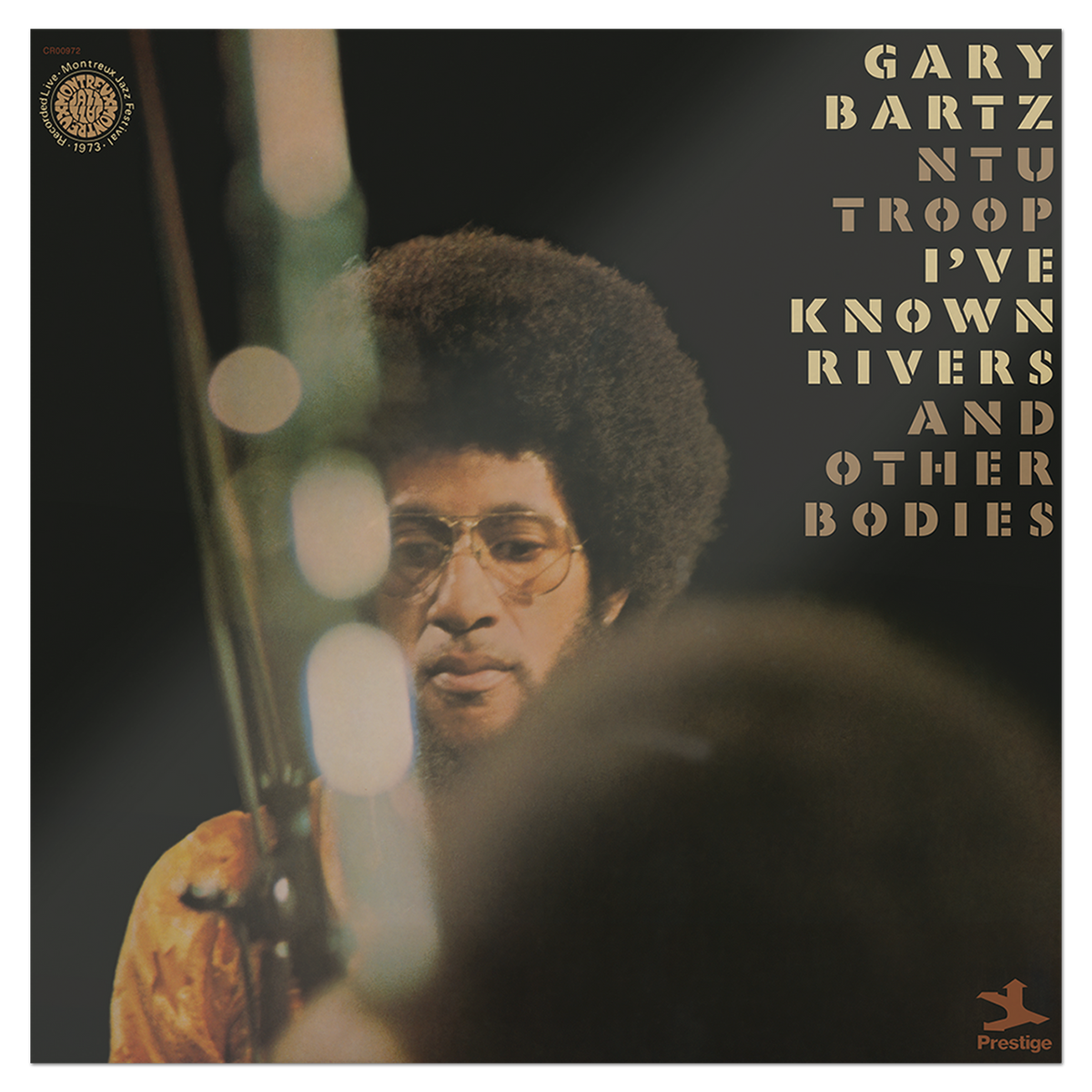 Gary Bartz NTU Troop - I've Known Rivers and Other Bodies (Jazz Dispensary Top Shelf Series) front cover