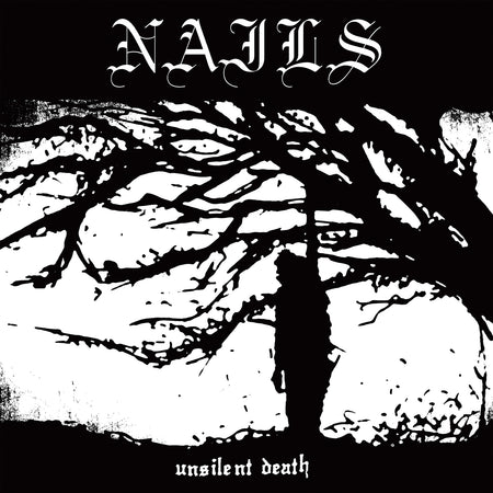 Nails - Unsilent Death (10th Anniversary Edition Vinyl)