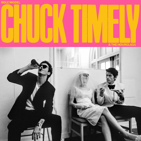 Role Model - Chuck Timely & The Hourglass (Indie Exclusive Tangerine Vinyl) Vinyl > LP Interscope Records