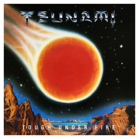 Tsunami - Tough Under Fire (Orange Vinyl)